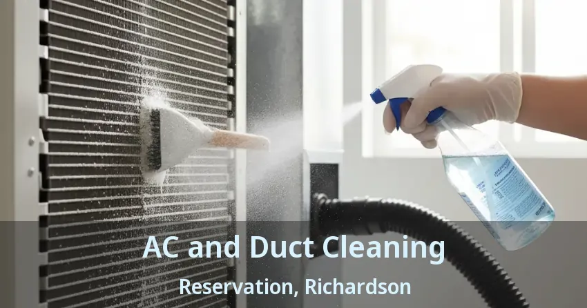 AC and Duct Cleaning Reservation, Richardson - TX AC and Duct Cleaning Reservation, Richardson - TX
