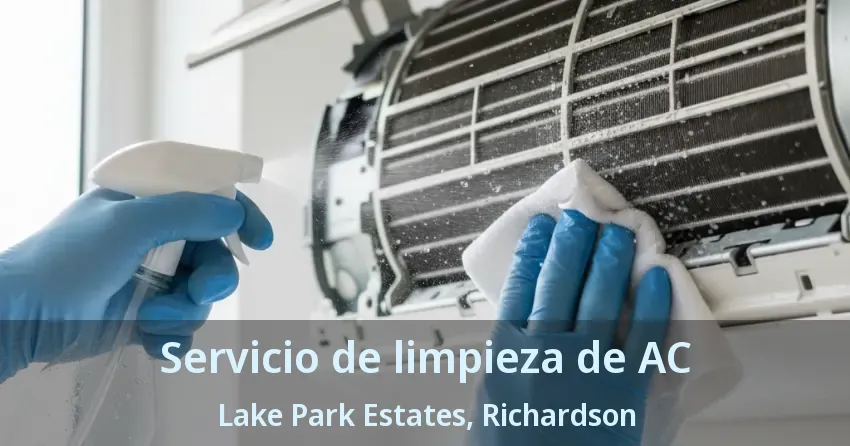 Servicio de limpieza de AC Lake Park Estates, Richardson - TX