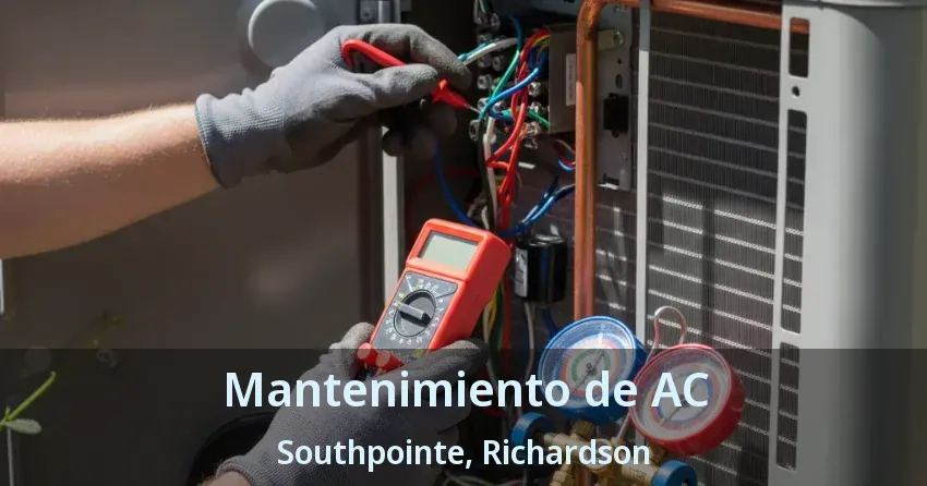 Mantenimiento de AC Southpointe, Richardson - TX