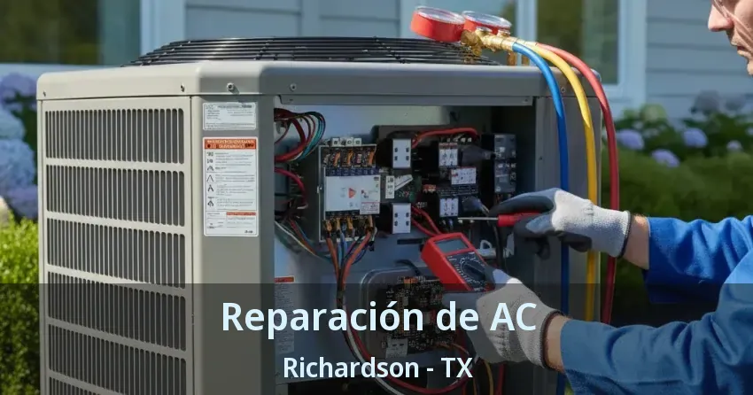 Reparación de AC Richardson - TX Reparación de AC Richardson - TX