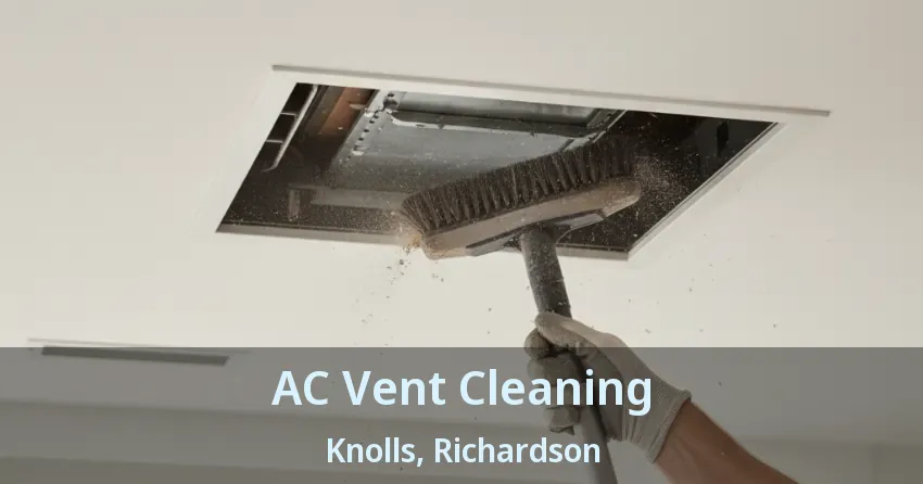 AC Vent Cleaning Knolls, Richardson - TX
