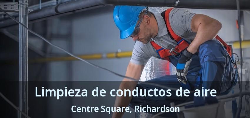 Limpieza de conductos de aire Centre Square, Richardson - TX