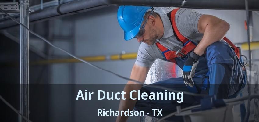 Air Duct Cleaning Richardson - TX