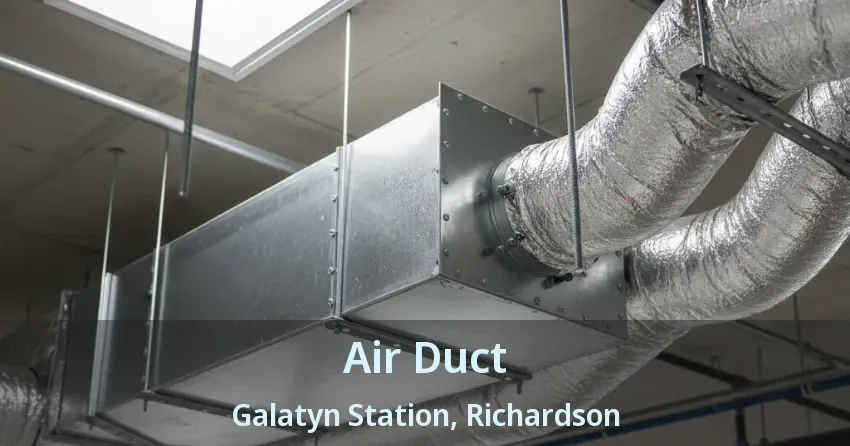 Air Duct Galatyn Station, Richardson - TX Air Duct Galatyn Station, Richardson - TX
