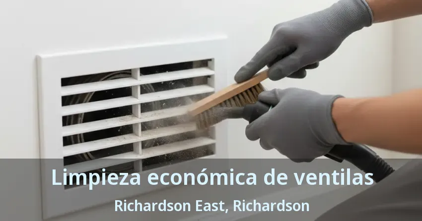 Limpieza económica de ventilas Richardson East, Richardson - TX Limpieza económica de ventilas Richardson East, Richardson - TX