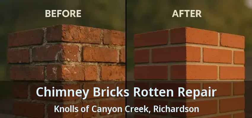 Chimney Bricks Rotten Repair Knolls of Canyon Creek, Richardson - TX