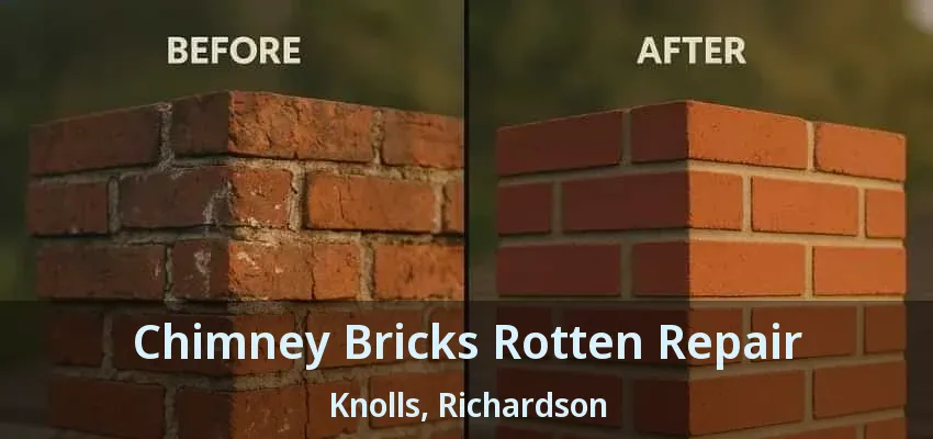 Chimney Bricks Rotten Repair Knolls, Richardson - TX