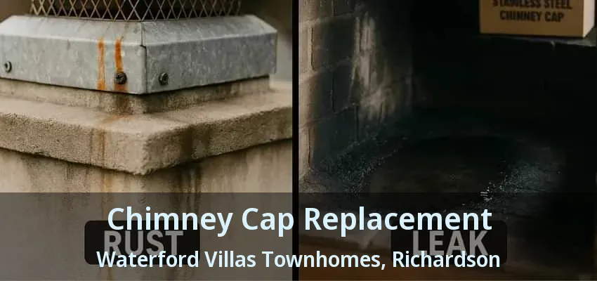 Chimney Cap Replacement Waterford Villas Townhomes, Richardson - TX