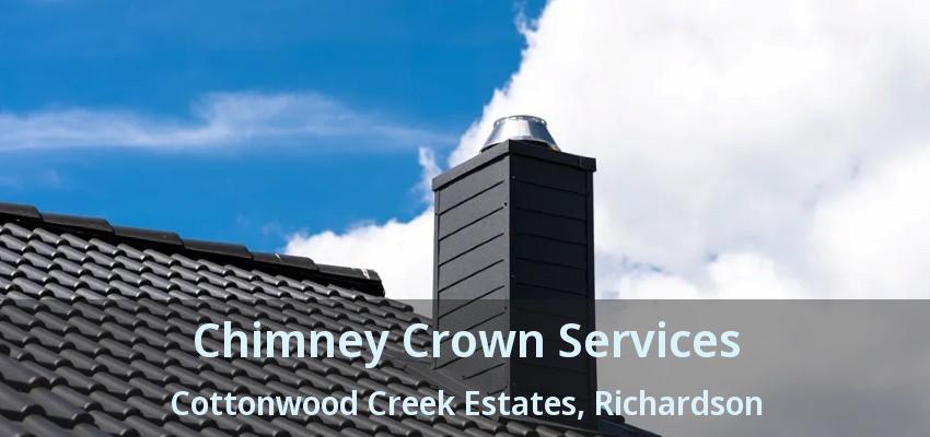 Chimney Crown Services Cottonwood Creek Estates, Richardson - TX