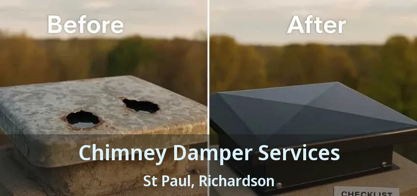 Chimney Damper Services St Paul, Richardson - TX