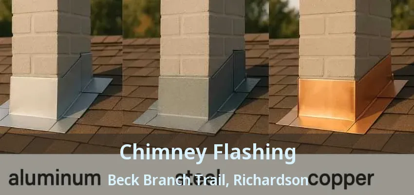 Chimney Flashing Beck Branch Trail, Richardson - TX