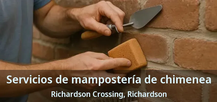 Servicios de mampostería de chimenea Richardson Crossing, Richardson - TX Servicios de mampostería de chimenea Richardson Crossing, Richardson - TX