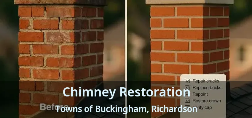 Chimney Restoration Towns of Buckingham, Richardson - TX