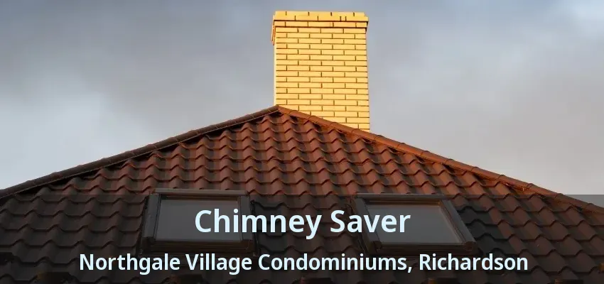 Chimney Saver Northgale Village Condominiums, Richardson - TX