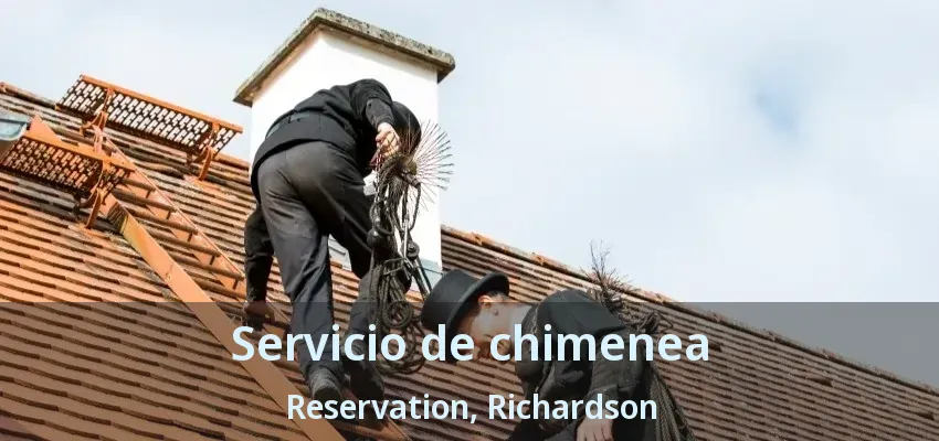 Servicio de chimenea Reservation, Richardson - TX