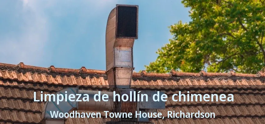 Limpieza de hollín de chimenea Woodhaven Towne House, Richardson - TX Limpieza de hollín de chimenea Woodhaven Towne House, Richardson - TX