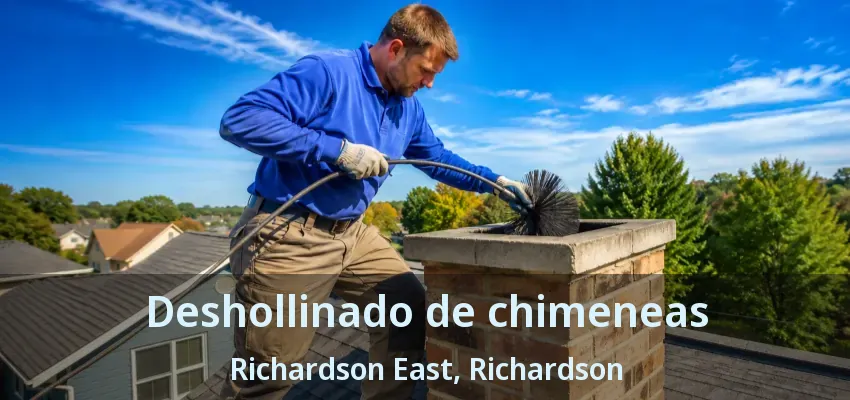 Deshollinado de chimeneas Richardson East, Richardson - TX Deshollinado de chimeneas Richardson East, Richardson - TX