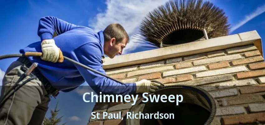Chimney Sweep St Paul, Richardson - TX