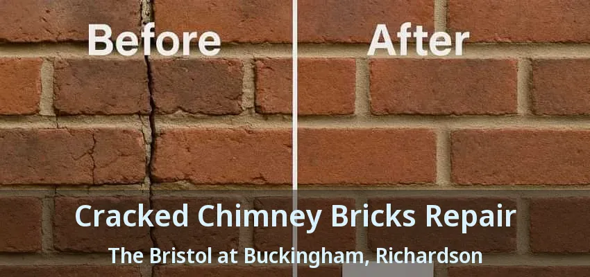 Cracked Chimney Bricks Repair The Bristol at Buckingham, Richardson - TX