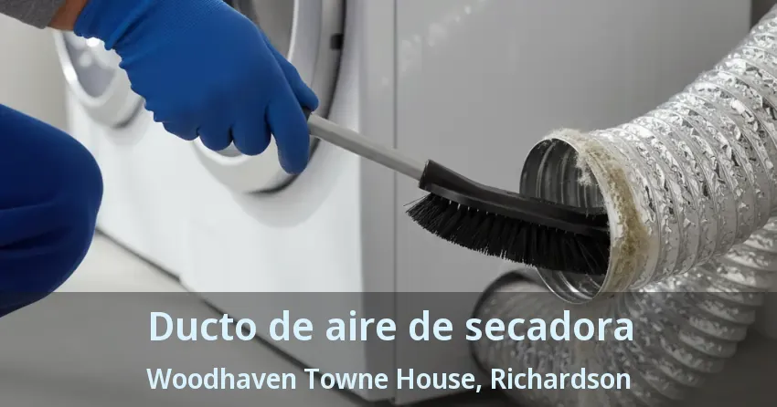 Ducto de aire de secadora Woodhaven Towne House, Richardson - TX