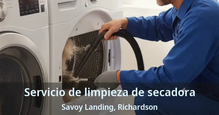 Servicio de limpieza de secadora Savoy Landing, Richardson - TX