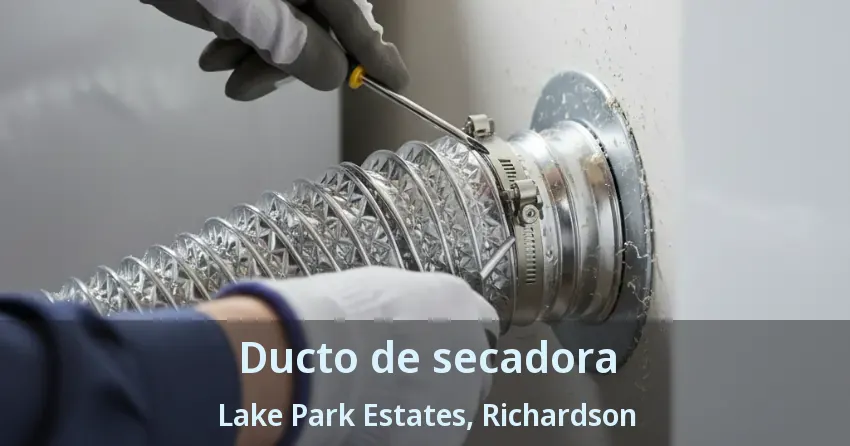 Ducto de secadora Lake Park Estates, Richardson - TX Ducto de secadora Lake Park Estates, Richardson - TX