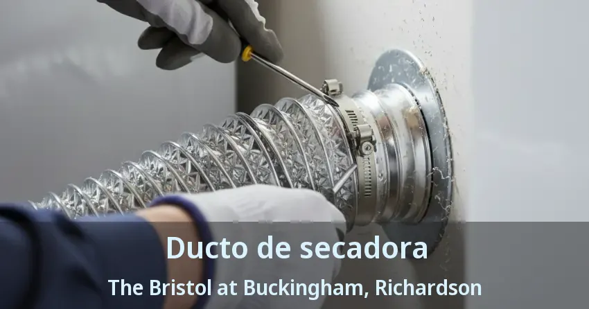 Ducto de secadora The Bristol at Buckingham, Richardson - TX