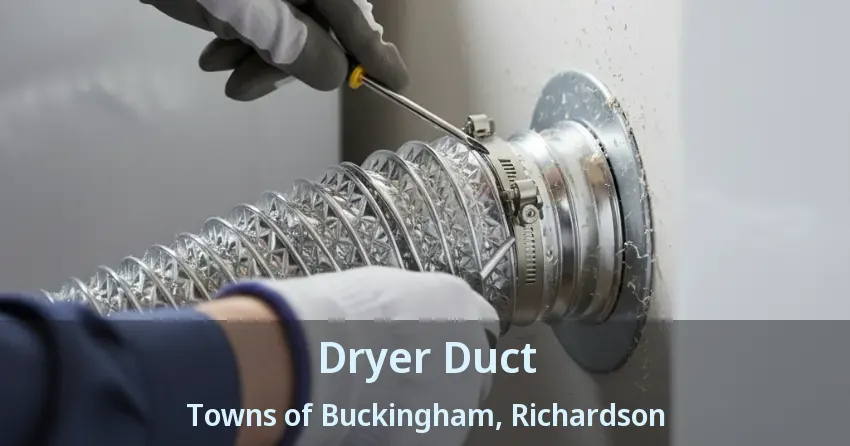 Dryer Duct Towns of Buckingham, Richardson - TX Dryer Duct Towns of Buckingham, Richardson - TX