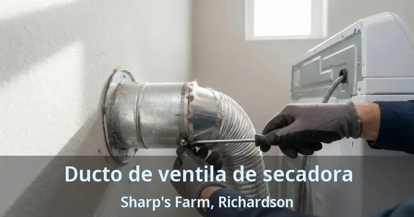Ducto de ventila de secadora Sharp's Farm, Richardson - TX
