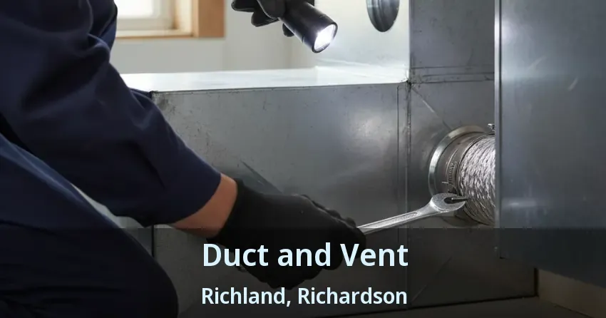 Duct and Vent Richland, Richardson - TX