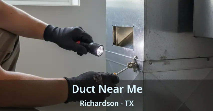 Duct Near Me Richardson - TX