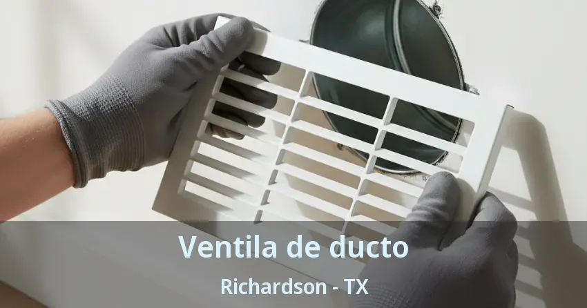 Ventila de ducto Richardson - TX