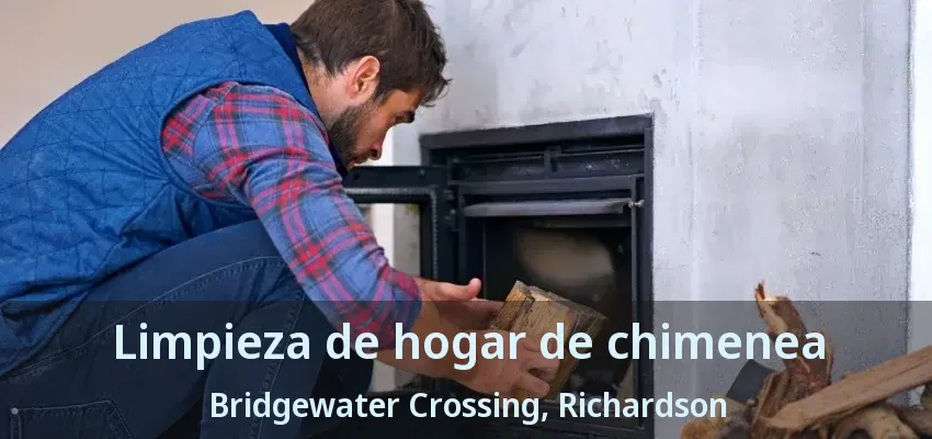 Limpieza de hogar de chimenea Bridgewater Crossing, Richardson - TX