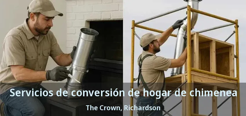 Servicios de conversión de hogar de chimenea The Crown, Richardson - TX Servicios de conversión de hogar de chimenea The Crown, Richardson - TX