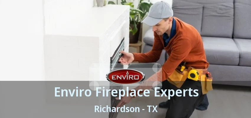 Enviro Fireplace Experts Richardson - TX