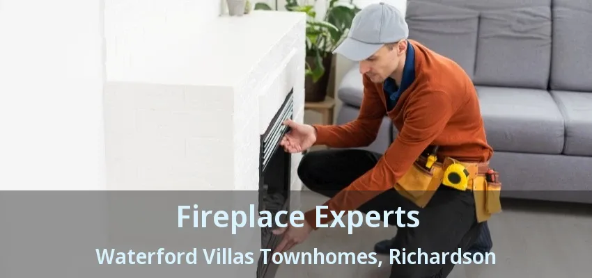 Fireplace Experts Waterford Villas Townhomes, Richardson - TX