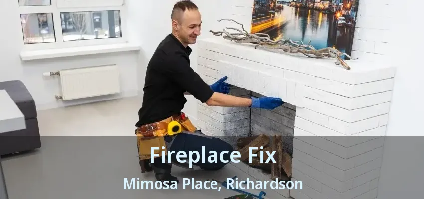Fireplace Fix Mimosa Place, Richardson - TX