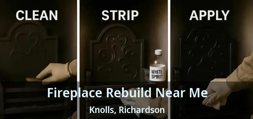 Fireplace Rebuild Near Me Knolls, Richardson - TX