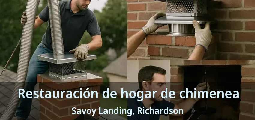 Restauración de hogar de chimenea Savoy Landing, Richardson - TX