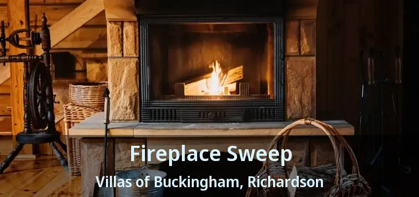 Fireplace Sweep Villas of Buckingham, Richardson - TX