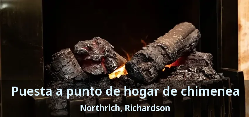 Puesta a punto de hogar de chimenea Northrich, Richardson - TX