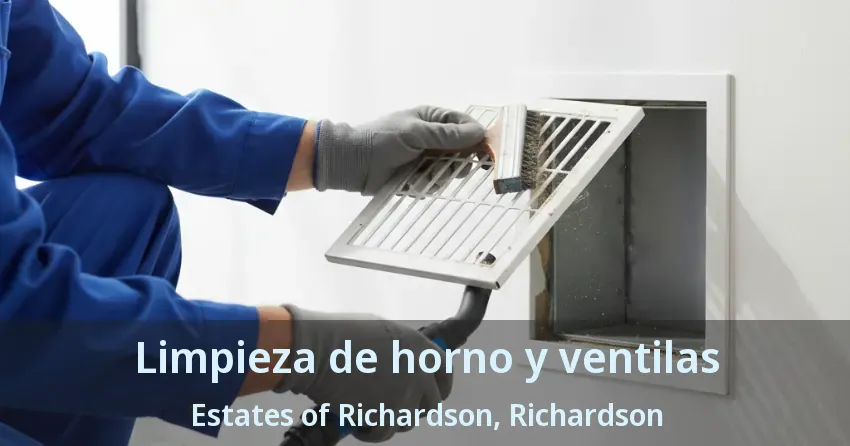 Limpieza de horno y ventilas Estates of Richardson, Richardson - TX