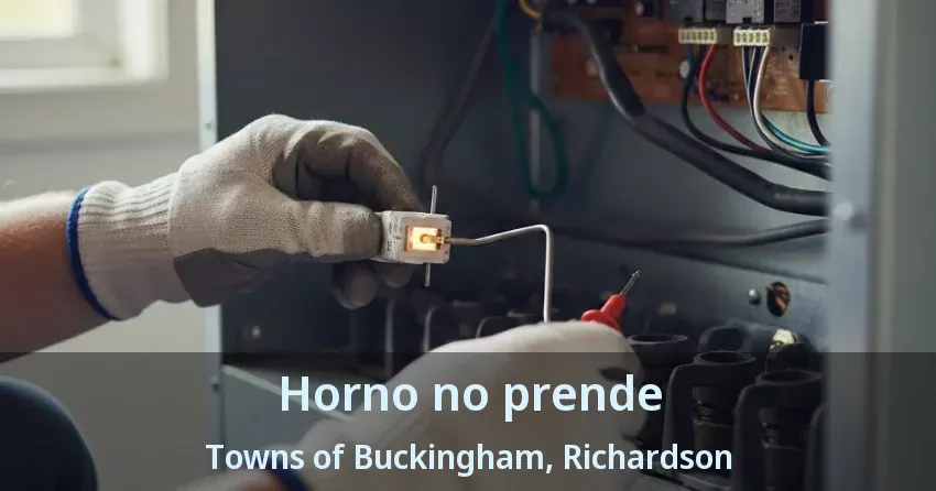 Horno no prende Towns of Buckingham, Richardson - TX Horno no prende Towns of Buckingham, Richardson - TX