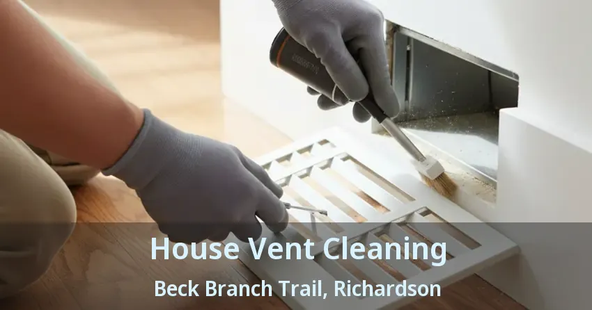 House Vent Cleaning Beck Branch Trail, Richardson - TX