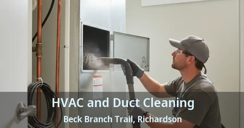 HVAC and Duct Cleaning Beck Branch Trail, Richardson - TX HVAC and Duct Cleaning Beck Branch Trail, Richardson - TX