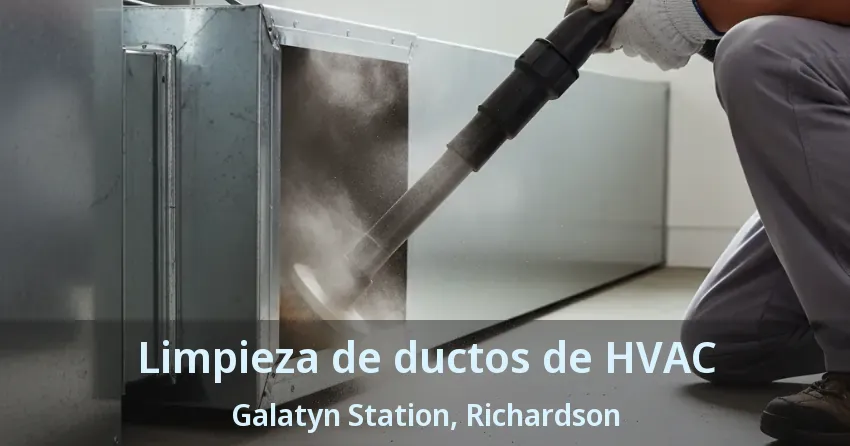 Limpieza de ductos de HVAC Galatyn Station, Richardson - TX Limpieza de ductos de HVAC Galatyn Station, Richardson - TX