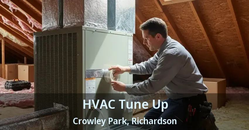 HVAC Tune Up Crowley Park, Richardson - TX
