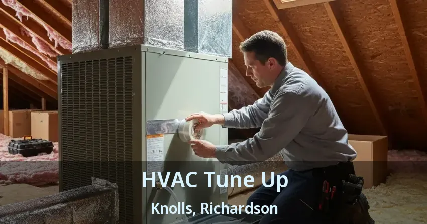 HVAC Tune Up Knolls, Richardson - TX HVAC Tune Up Knolls, Richardson - TX