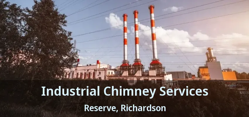 Industrial Chimney Services Reserve, Richardson - TX