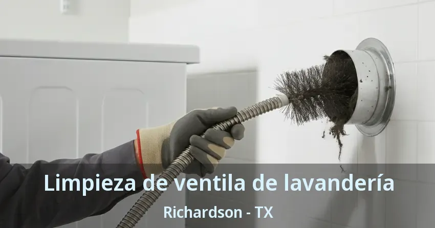 Limpieza de ventila de lavandería Richardson - TX